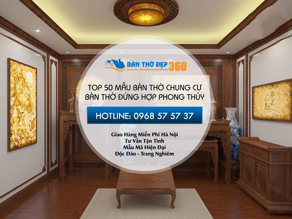 79+ Mẫu bàn thờ Chung Cư, bàn thờ hợp phong thủy chung cư