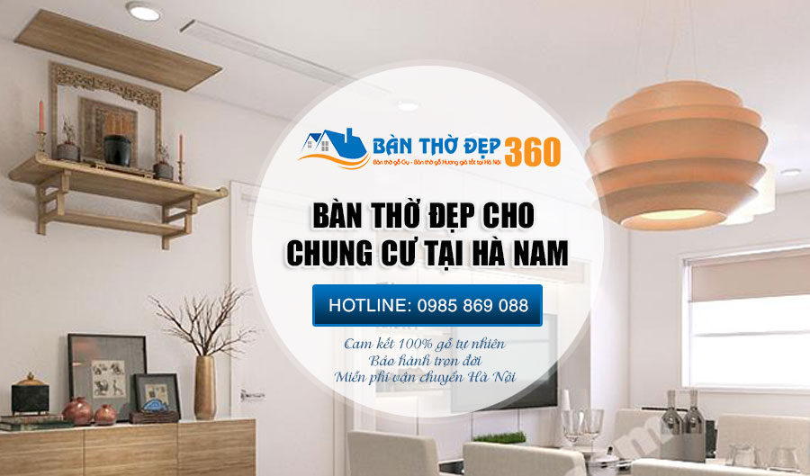 Cung cấp địa chỉ mua bàn thờ tại Hà Nam giá rẻ, chất lượng