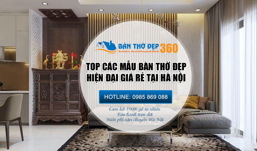 Địa chỉ bán bàn thờ tại Hà Nội Uy Tín – Chất lượng – Giá Rẻ