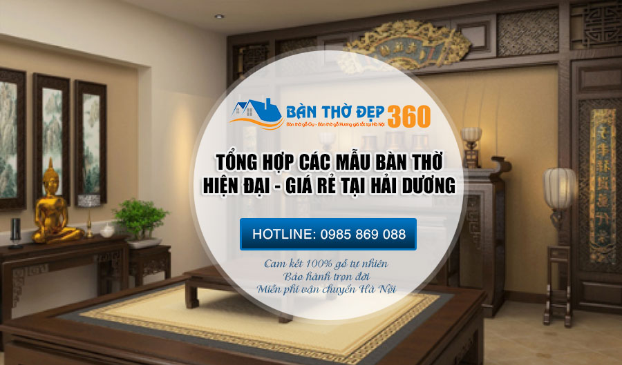Bàn thờ tại Hải Dương mua ở đâu thì uy tín chất lượng nhất?