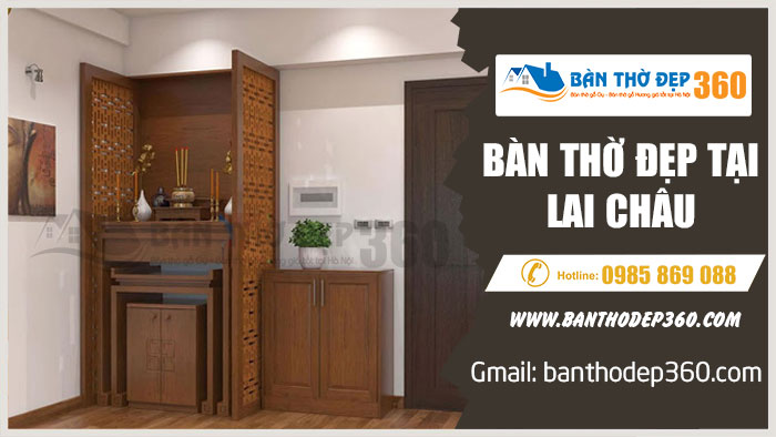 Địa chỉ mua bàn thờ tủ thờ đẹp uy tín tại Lai Châu