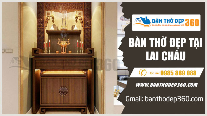 Địa chỉ mua bàn thờ tủ thờ đẹp uy tín tại Lai Châu