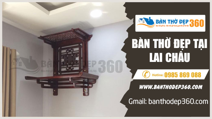 Địa chỉ mua bàn thờ tủ thờ đẹp uy tín tại Lai Châu