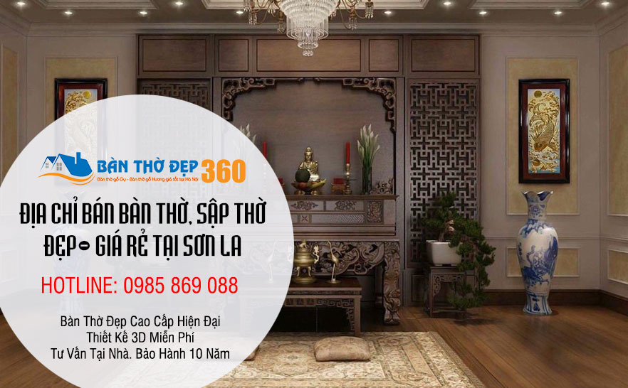Địa chỉ chuyên cung cấp các mẫu bàn thờ, sập thờ tại Sơn La
