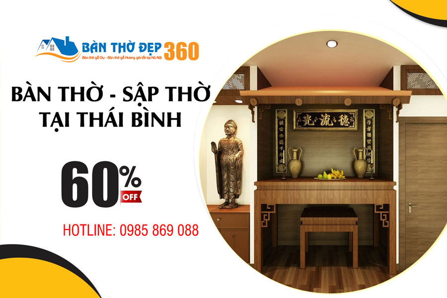 Bàn thờ, tủ thờ, sập thờ tại Thái Bình Uy Tín - Giá Rẻ