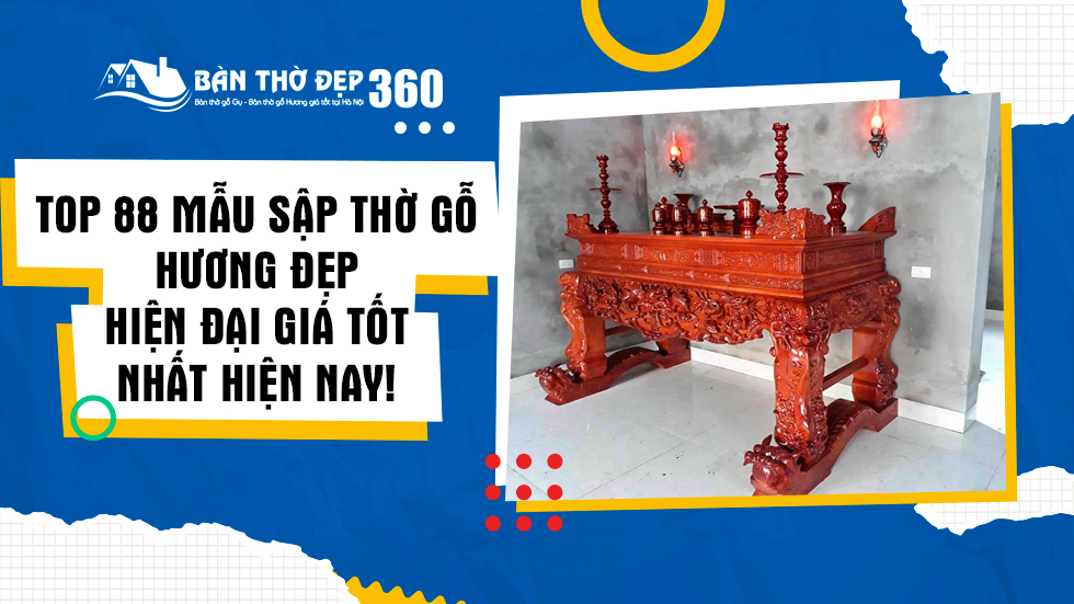 Sập Thờ Gỗ Hương - Cách nhận biết và kích thước sập thờ